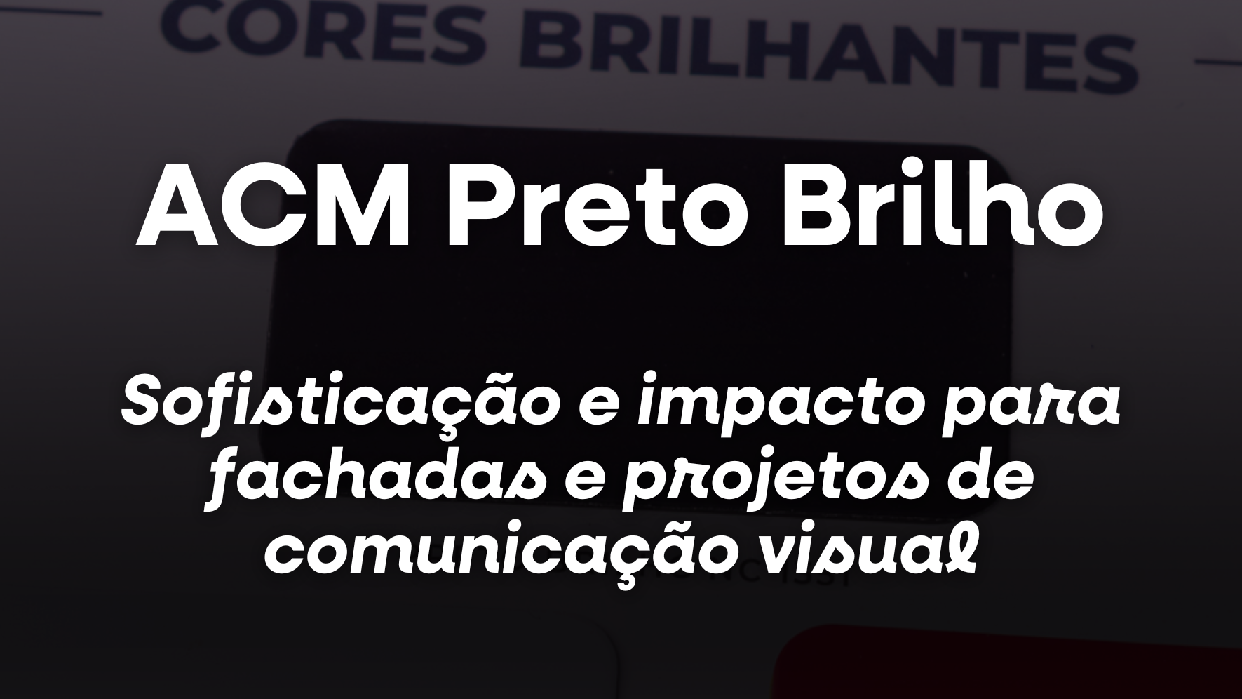 ACM Preto Brilho: sofisticação e impacto para fachadas e projetos de comunicação visual